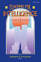 Teaching for Intelligence I: A Collection of Articles